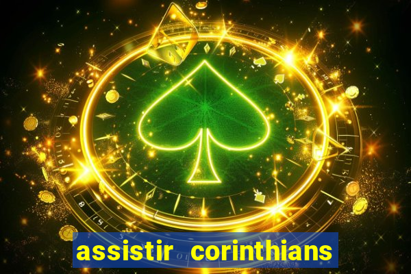 assistir corinthians x botafogo futemax tv